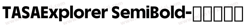 TASAExplorer SemiBold字体转换